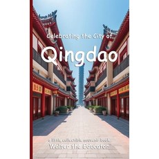 (英文圖書) Celebrating the City of Qingdao 平裝版, Silent King Books, 英文
