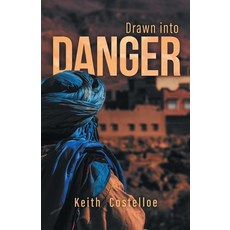 (英文圖書)Drawn Into Danger: Living on the Edge in the Sahara 平裝版, FriesenPress, 英文