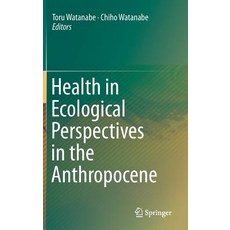 (英文圖書) Health in Ecological Perspectives in the Anthropocene 精裝版, Springer, 英文