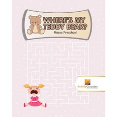 (英文圖書)Where's My Teddy Bear?: Mazes Preschool 平裝版, Activity Crusades, 英文