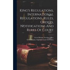 (英文圖書) King's Regulations International Regulations Rules Orders Notifications And Rules Of Court 精裝版, Legare Street Press, 英文
