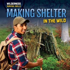(英文圖書)Making Shelter in the Wild Library Binding, PowerKids Press, 英文, 圖書館裝訂