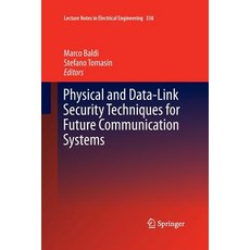 (英文圖書) Physical and Data-Link Security Techniques for Future Communication Systems 平裝版, Springer, 英文