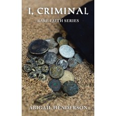 (英文圖書) I Criminal: Rare Faith Series 精裝版, WestBow Press, 英文