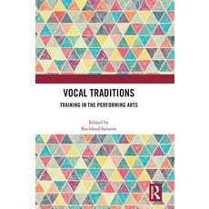 (英文圖書) Vocal Traditions: Training in the Performing Arts 精裝版, Routledge, 英文
