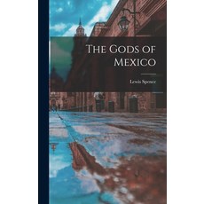 (英文圖書) The Gods of Mexico 精裝版, Legare Street Press, 英文