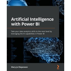 (英文圖書) Artificial Intelligence with Power BI: Take your data analytics skills to the next level by l... 平裝版, Packt Publishing, 英文