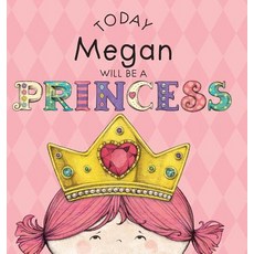 (英文圖書)Today Megan Will Be a Princess 精裝版, Andrews McMeel Publishing, 英文