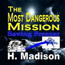 (英文圖書)The Most Dangerous Mission: Saving Freezer Paperback 平裝版, Revival Waves of Glory Mini..., 英文