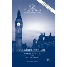 St. James's Place Tax Guide 2012-2013 平裝版, Palgrave MacMillan, 英文