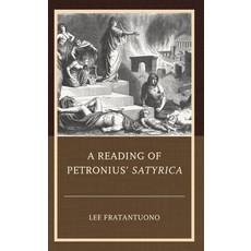 (英文圖書) A Reading of Petronius' Satyrica 精裝版, Lexington Books, 英文