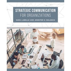 Strategic Communication for Organizations 平裝版, University of California Press, 英文
