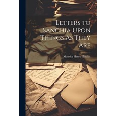 (英文圖書) Letters to Sanchia Upon Things As They Are 平裝版, Legare Street Press, 英文