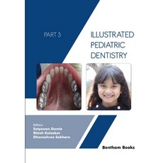 (英文圖書) Illustrated Pediatric Dentistry - Part 3 平裝版, Bentham Science Publishers, 英文