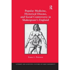 (英文圖書) Popular Medicine Hysterical Disease and Social Controversy in Shakespeare's England 平裝版, Routledge, 英文
