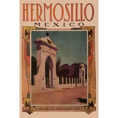In the Region of Hermosillo Mexico: (annotated) 平裝版, Press of Ill Repute, 英文