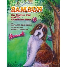 (英文圖書)Samson the Shelter Dog and His Enormous Wish 平裝版, Kgronefeld, 英文