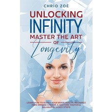 (英文圖書) . Unlocking Infinity: Master the Art of Longevity 平裝版, Zoe Publishing, 英文