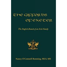 The Giffords of Exeter: The English Branch of an Irish Family 平裝版, Lindoc Press, 英文