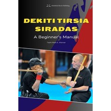 (英文圖書) Dekiti Tirsia Siradas: A Beginner's Manual 平裝版, Independently Published, 英文