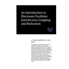 (英文圖書) An Introduction to Electronic Facilities Interference Coupling and Reduction 平裝版, Independently Published, 英文