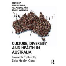 (英文圖書) Culture Diversity and Health in Australia: Towards Culturally Safe Health Care 平裝版, Routledge, 英文