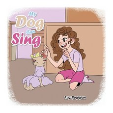 (英文圖書)My Dog Can Sing 平裝版, Xlibris Us, 英文