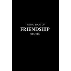 (英文圖書) The Big Book of Friendship Quotes 平裝版, Independently Published, 英文