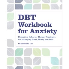 (英文圖書) Dbt Workbook for Anxiety: Dialectical Behavior Therapy Strategies for Managing Stress Worry ... 平裝版, Rockridge Press, 英文
