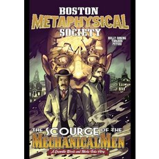 Boston Metaphysical Society: The Scourge of the Mechanical Men 平裝版, Brass-T Publishing, 英文