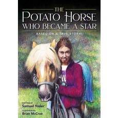 (英文圖書)The Potato Horse Who Became a Star 平裝版, Bright Communications LLC, 英文