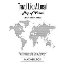 (英文圖書) Travel Like a Local - Map of Varna (Black and White Edition): The Most Essential Varna (Bulga... 平裝版, Createspace Independent Pub..., 英文