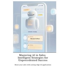 (英文圖書) Mastering AI in Sales: Intelligent Strategies for Unprecedented Success: Boost... 精裝版, Tredition Gmbh, 英文