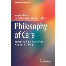(英文圖書) Philosophy of Care: New Approaches to Vulnerability Otherness and Therapy 平裝版, Springer, 英文