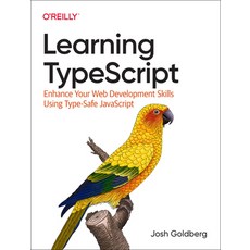 (英文圖書) Learning Typescript: Enhance Your Web Development Skills Using Type-Safe JavaScript 平裝版, O'Reilly Media, 英文