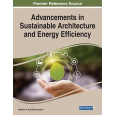 (英文圖書) Advancements in Sustainable Architecture and Energy Efficiency 平裝版, Engineering Science Reference, 英文