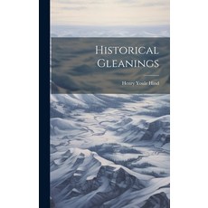 (英文圖書) Historical Gleanings 精裝版, Legare Street Press, 英文