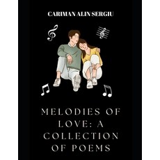 (英文圖書) Melodies of Love: A Collection of Poems 平裝版, Independently Published, 英文