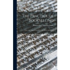 (英文圖書) The Practice of Bookselling: With Some Opinions on Its Nature Status and Future 精裝版, Hassell Street Press, 英文