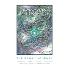 Pathway to Transformation: The Baha'i Journey 平裝版, Baha'i Publications Australia, 英文