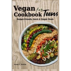 (英文圖書) Vegan Cookbook for Teens: Budget-Friendly Quick & Simple Meals 平裝版, Independently Published, 英文