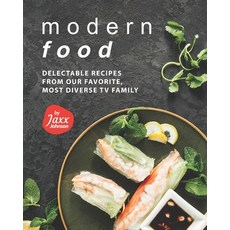 (英文圖書) Modern Food: Delectable Recipes from Our Favorite Most Diverse TV Family 平裝版, Independently Published, 英文