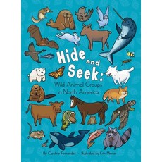 (英文圖書)Hide and Seek: Wild Animal Groups in North America 精裝版, DC Canada Education Publishing, 英文