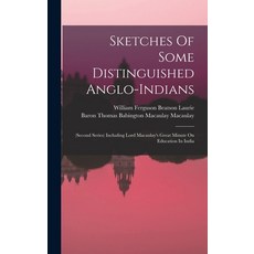 (英文圖書) Sketches Of Some Distinguished Anglo-indians: (second Series) Including Lord Macaulay's Great... 精裝版, Legare Street Press, 英文