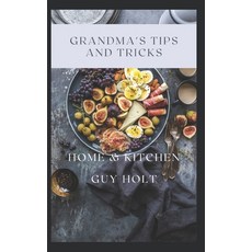 (英文圖書) Grandma's Tips and Tricks: Home & Kitchen 平裝版, Independently Published, 英文