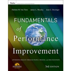 Fundamentals of Performance Improvement: Optimizing Results Through People Process and organizations, Pfeiffer & Co