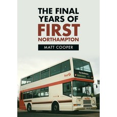 (英文圖書) The Final Years of First Northampton 平裝版, Amberley Publishing, 英文