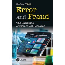 Error and Fraud: The Dark Side of Biomedical Research 精裝版, CRC Press, 英文
