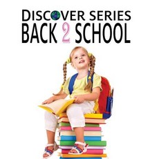 (英文圖書)Back to School: Discover Series Picture Book for Children 平裝版, Xist Publishing, 英文