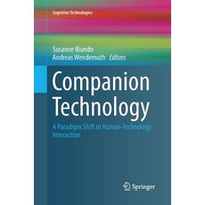 (英文圖書) Companion Technology: A Paradigm Shift in Human-Technology Interaction 平裝版, Springer, 英文
